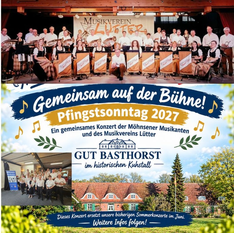 Musikverein L&uuml;tter und die M&ouml;hnsener Musikanten laden ein zum Pfingstkonzert 2027 auf Gut Basthorst 